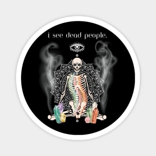 I See Dead People Magnet